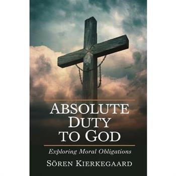 Absolute Duty to God