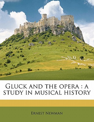 Gluck and the Opera