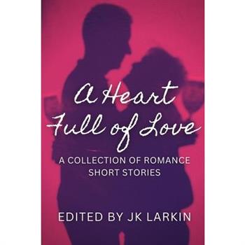 A Heart Full of Love