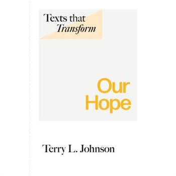 Texts That Transform: Our Hope
