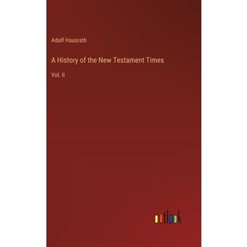 A History of the New Testament Times