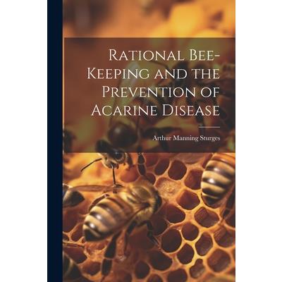 Rational Bee-keeping and the Prevention of Acarine Disease
