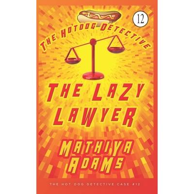 The Lazy Lawyer