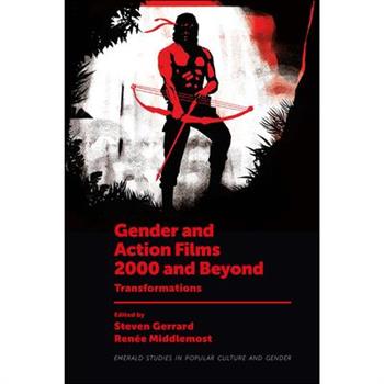 Gender and Action Films 2000 and Beyond