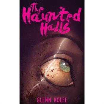The Haunted Halls
