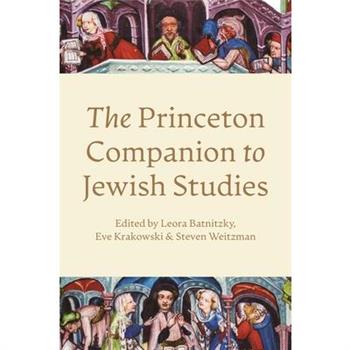 The Princeton Companion to Jewish Studies