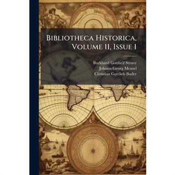 Bibliotheca Historica, Volume 11, Issue 1