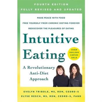 Intuitive Eating, 4th EditionA Revolutionary Anti-Diet Approach