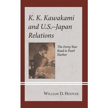 K. K. Kawakami and U.S.-Japan Relations