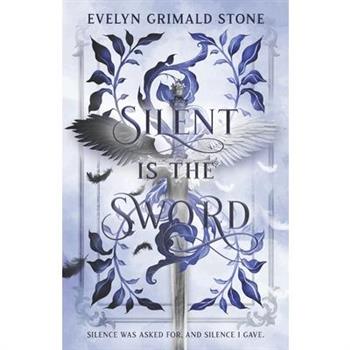 Silent is the Sword