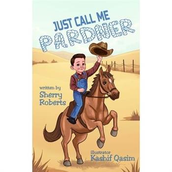 Just Call Me Pardner