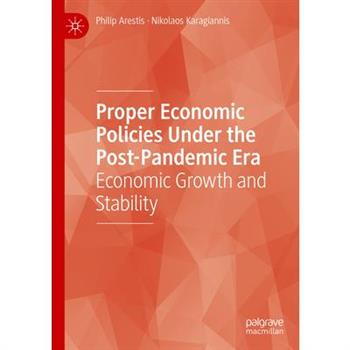 Proper Economic Policies Under the Post-Pandemic Era
