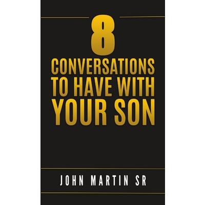 8 Conversations to Have with Your Son