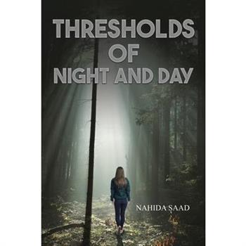 Thresholds of Night and Day