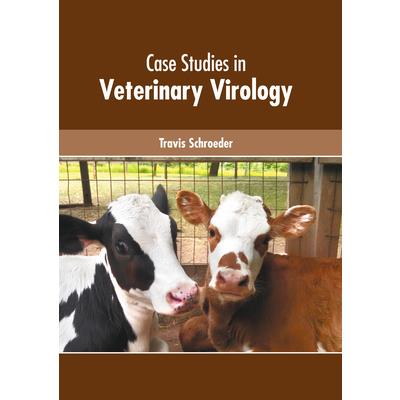 Case Studies in Veterinary Virology