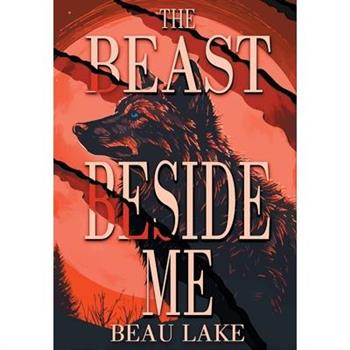 The Beast Beside Me