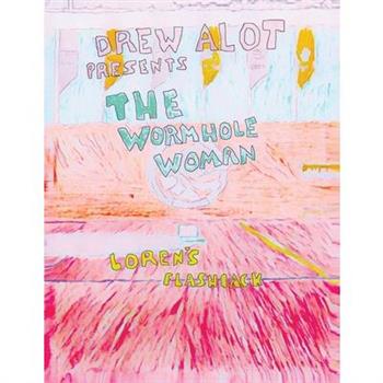 The Wormhole Woman - Loren’s Flashback