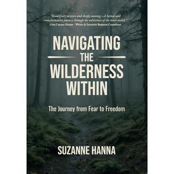 Navigating The Wilderness Within