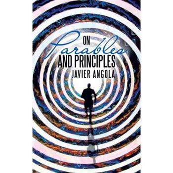 On Parables and Principles