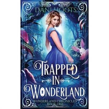 Trapped in Wonderland