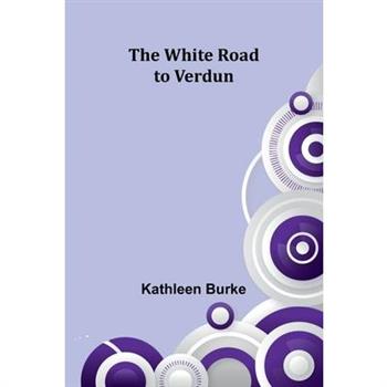 The White Road to Verdun