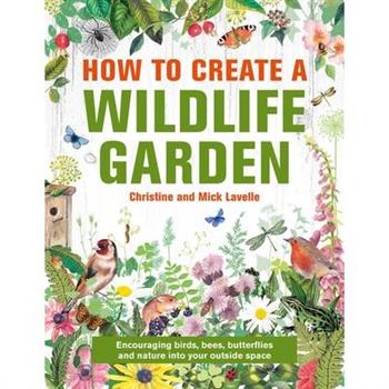 How to Create a Wildlife Garden
