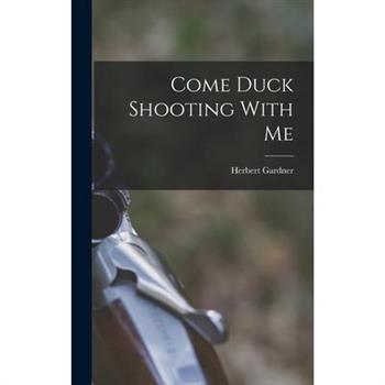 Come Duck Shooting With Me