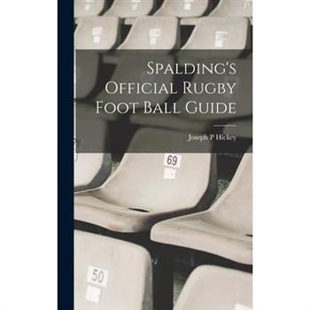 Spalding’s Official Rugby Foot Ball Guide