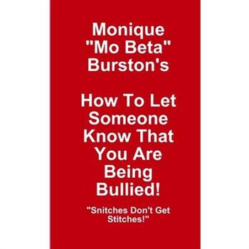 How To Let Someone Know That You Are Being Bullied!