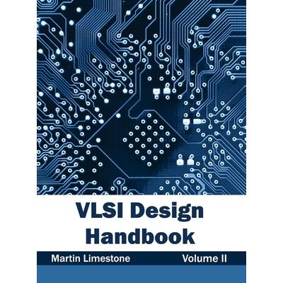 VLSI Design Handbook: Volume II