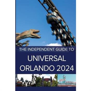 The Independent Guide to Universal Orlando 2024