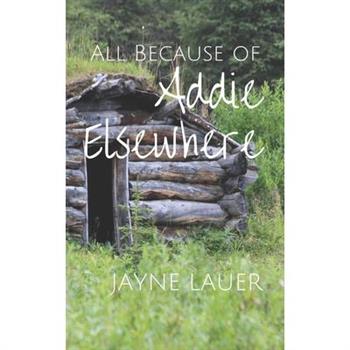 All Because of Addie Elsewhere