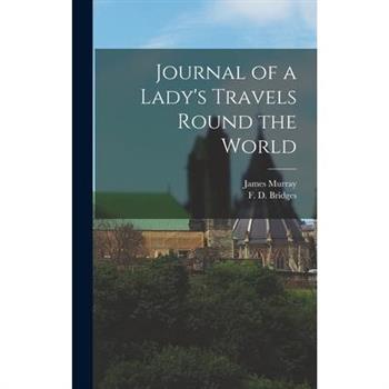 Journal of a Lady's Travels Round the World