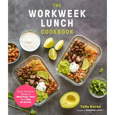 The Workweek Lunch Cookbook