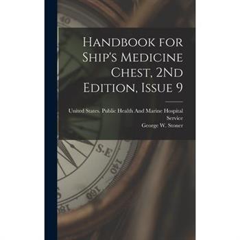 Handbook for Ship's Medicine Chest, 2Nd Edition, Issue 9