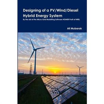 Designing of a Pv/Wind/Diesel Hybrid Energy System