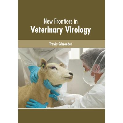 New Frontiers in Veterinary Virology