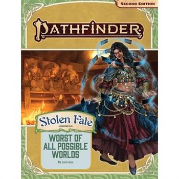 Pathfinder Adventure Path: The Worst of All Possible Worlds (Stolen Fate 3 of 3) (P2)
