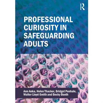 Professional Curiosity in Safeguarding Adults