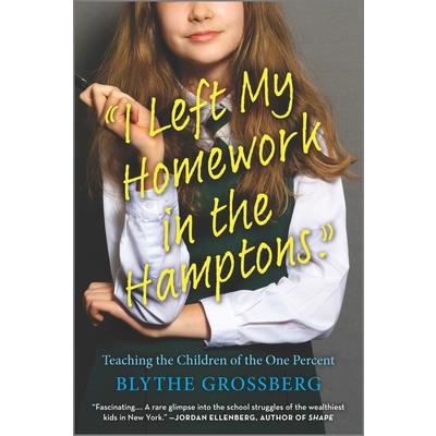 I Left My Homework in the Hamptons