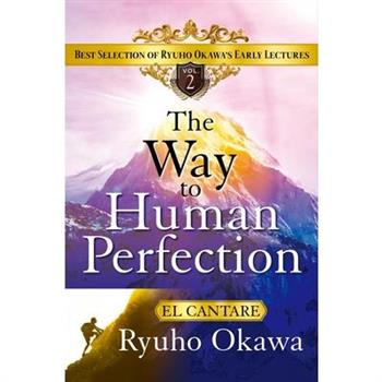 The Way to Human Perfection