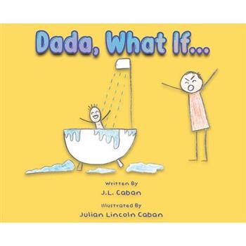 Dada, What If...