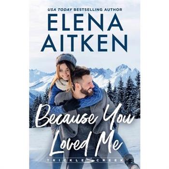 Because You Loved Me