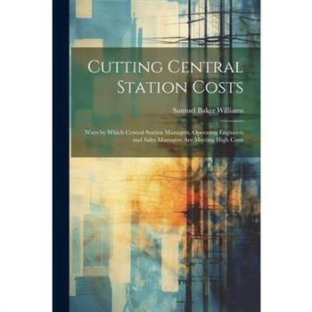 Cutting Central Station Costs