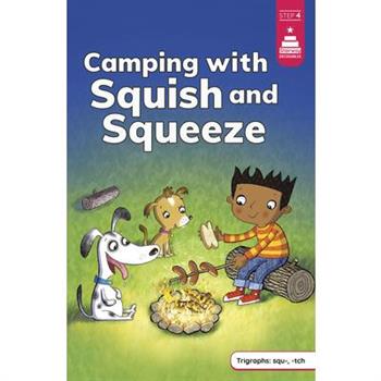 Camping with Squish and Squeeze