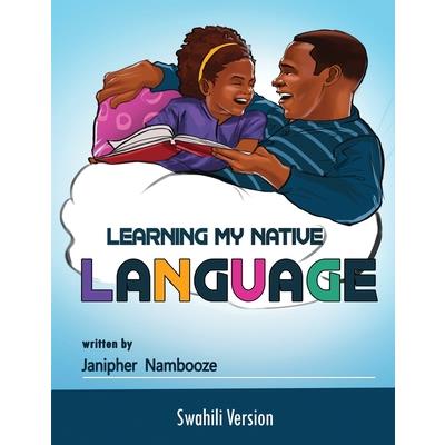 Learning My My Native Language - Swahili