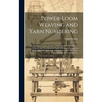 Power-loom Weaving and Yarn Numbering