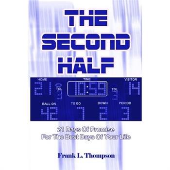 The Second Half - 21 Days of Promise