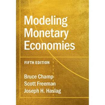Modeling Monetary Economies