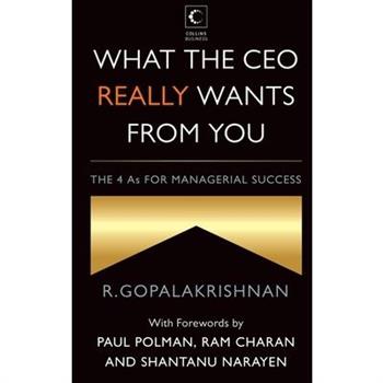 What the CEO Really Wants From You